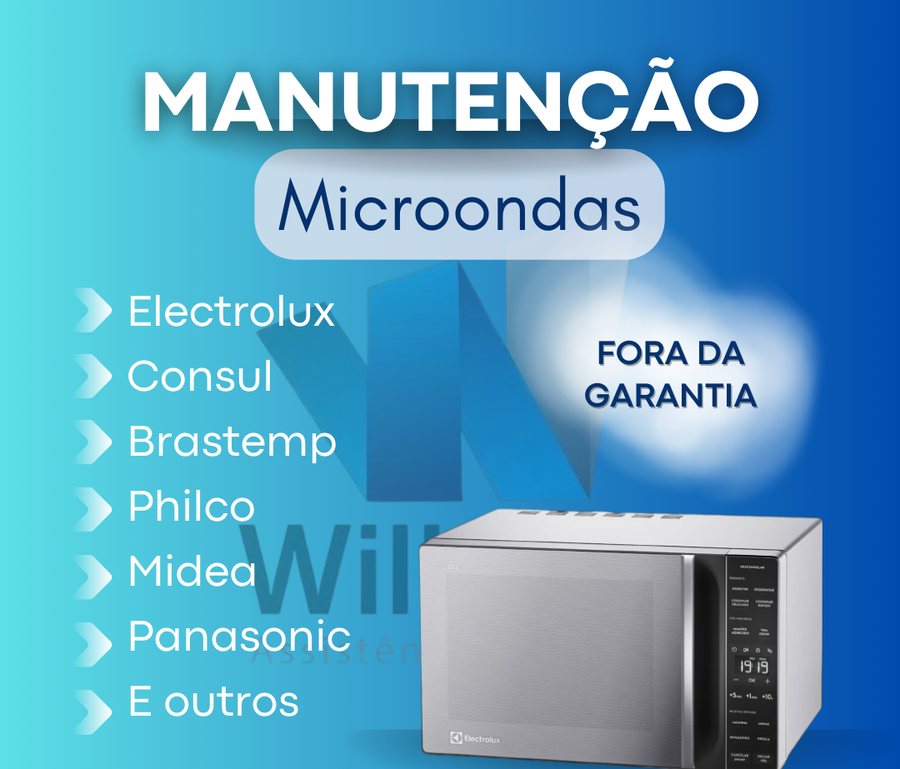 Arte de divulgação da Willcam sobre manutenção de micro-ondas fora da garantia, com a lista de marcas atendidas
